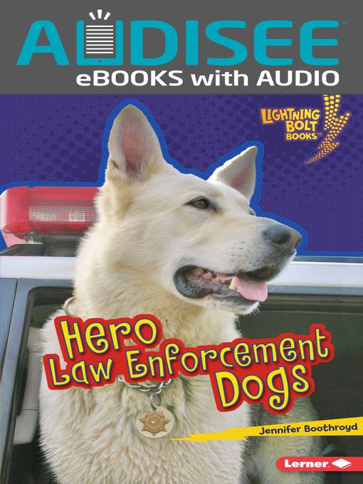 Jennifer Boothroyd创作的Hero Law Enforcement Dogs作品的详细信息 - 可供借阅